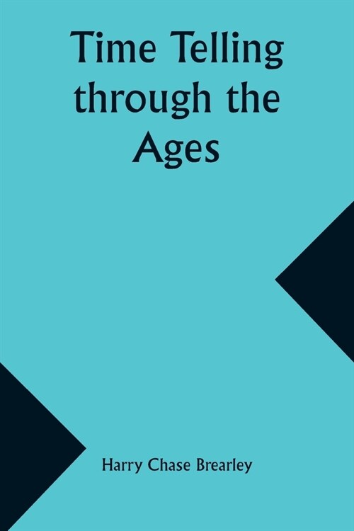 Time Telling through the Ages (Paperback)