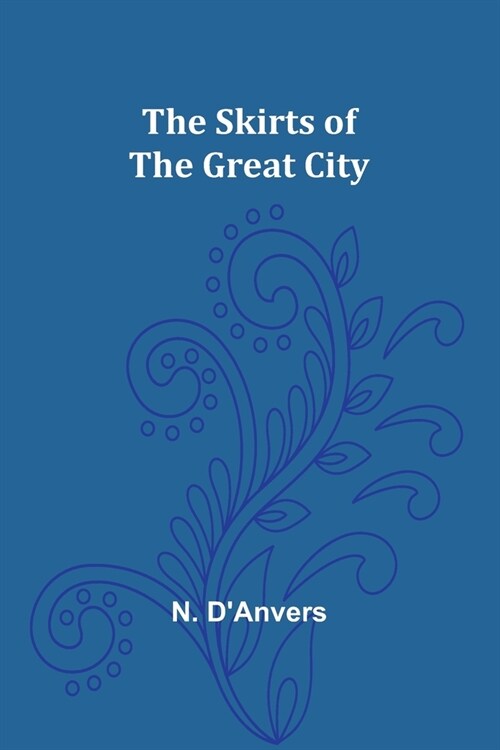The Skirts of the Great City (Paperback)