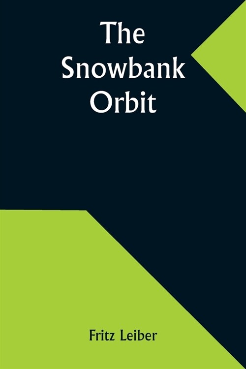 The Snowbank Orbit (Paperback)