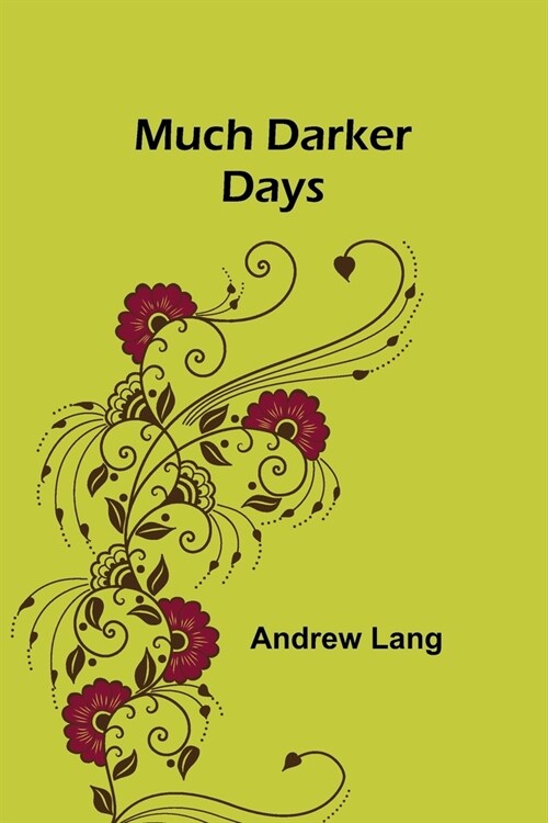 Much Darker Days (Paperback)