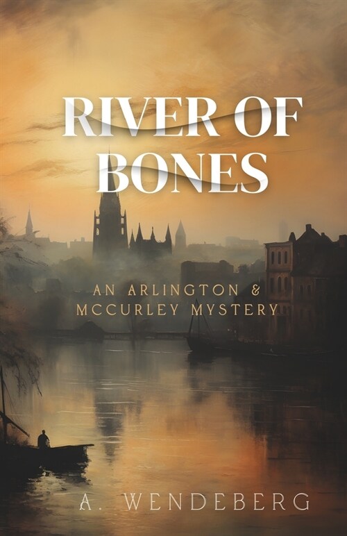 River of Bones: A Dark Victorian Crime Novel (Paperback)