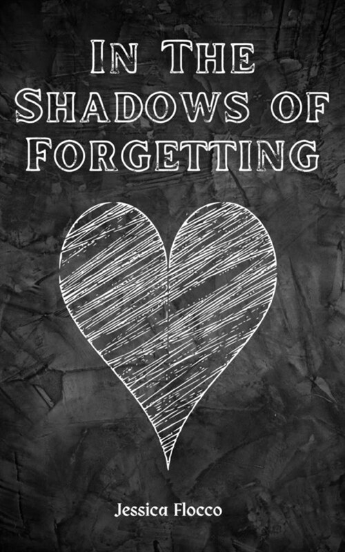 In The Shadows of Forgetting (Paperback)