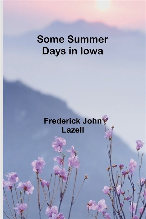 Some Summer Days in Iowa (Paperback)