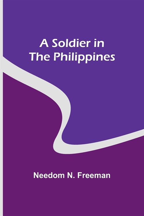 A Soldier in the Philippines (Paperback)