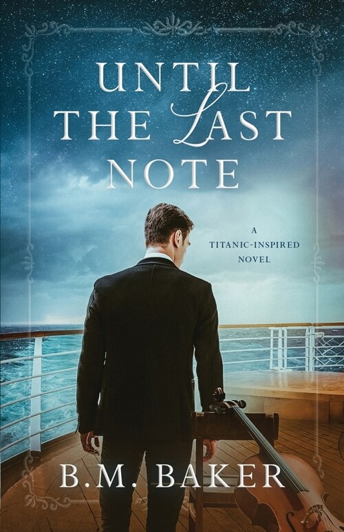 Until the Last Note: A Titanic-Inspired Novel (Paperback)