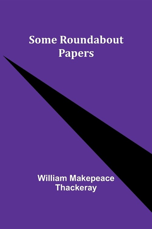 Some Roundabout Papers (Paperback)