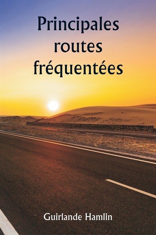 Principales routes fr?uent?s (Paperback)