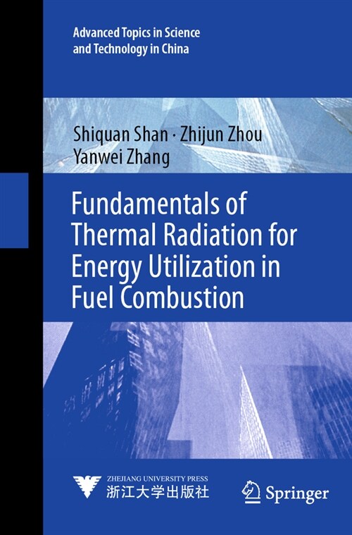 Fundamentals of Thermal Radiation for Energy Utilization in Fuel Combustion (Paperback, 2023)