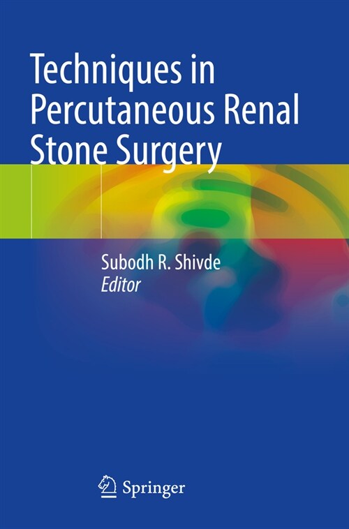 Techniques in Percutaneous Renal Stone Surgery (Paperback, 2023)