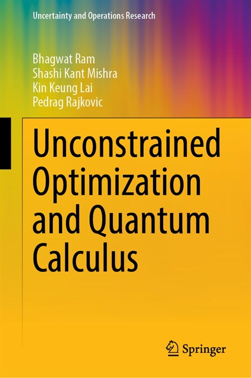 Unconstrained Optimization and Quantum Calculus (Hardcover, 2024)