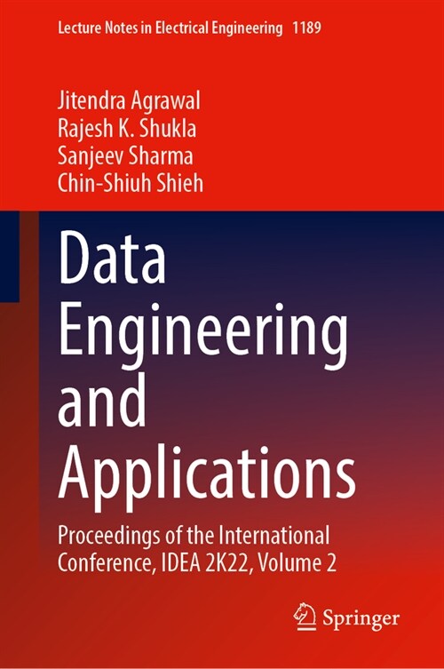 Data Engineering and Applications: Proceedings of the International Conference, Idea 2k22, Volume 2 (Hardcover, 2024)