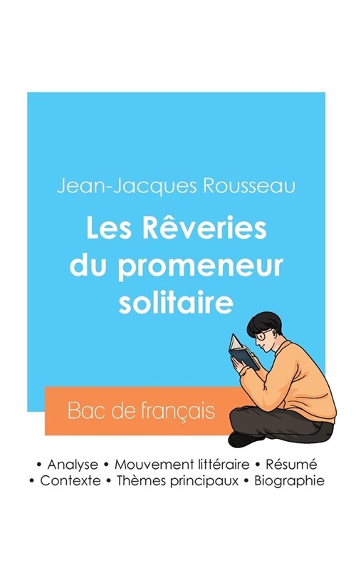 R?ssir son Bac de fran?is 2024: Analyse des R?eries du promeneur solitaire de Jean-Jacques Rousseau (Paperback)