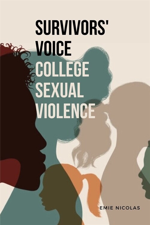 Survivors Voice College Sexual Violence (Paperback)