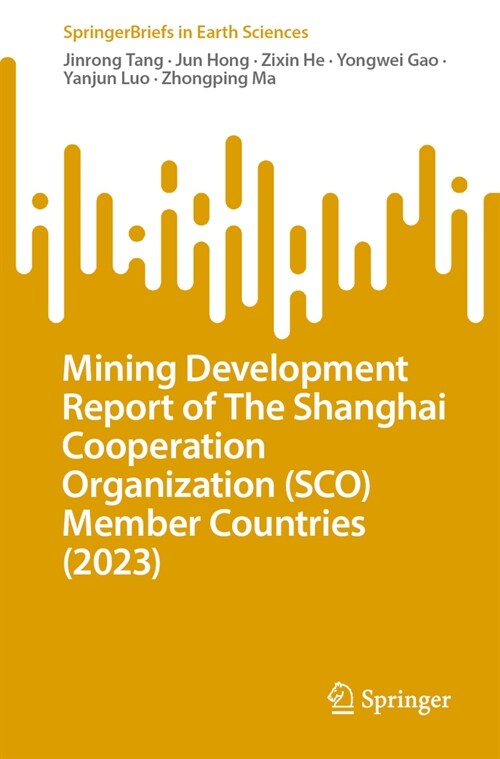 Mining Development Report of the Shanghai Cooperation Organization (Sco) Member Countries (2023) (Paperback, 2024)