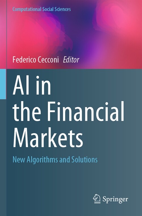 AI in the Financial Markets: New Algorithms and Solutions (Paperback, 2023)