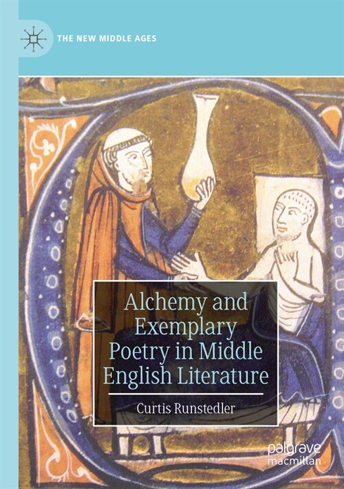 Alchemy and Exemplary Poetry in Middle English Literature (Paperback, 2023)