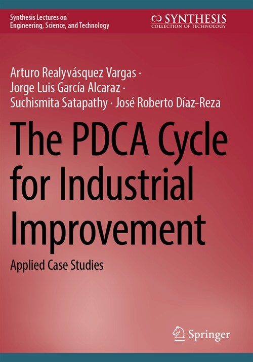 The Pdca Cycle for Industrial Improvement: Applied Case Studies (Paperback, 2023)