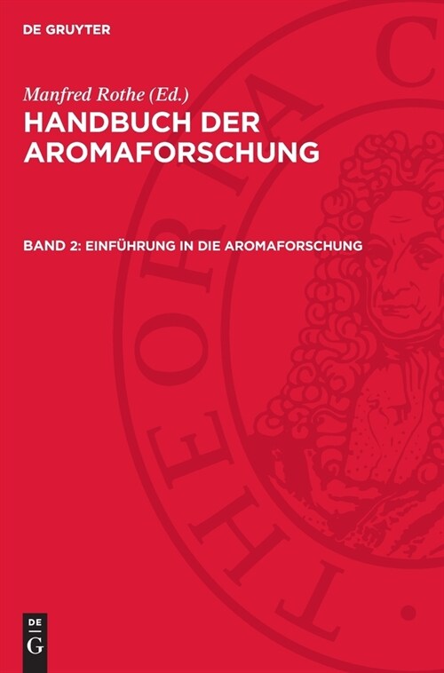 Einf?rung in Die Aromaforschung (Hardcover, Reprint 2024)