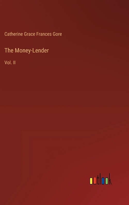 The Money-Lender: Vol. II (Hardcover)