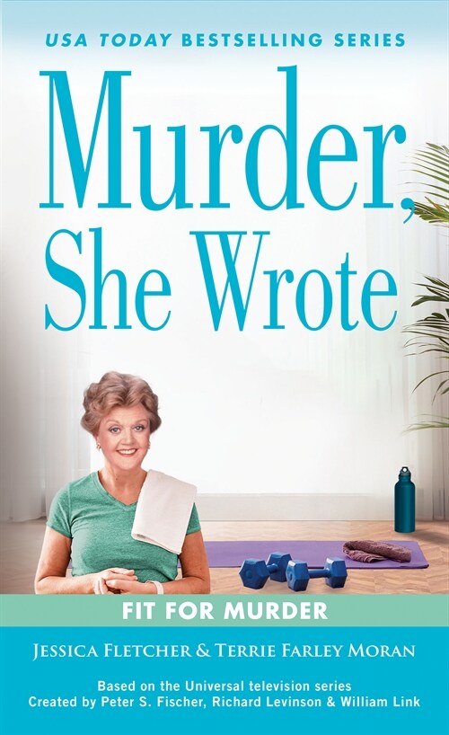 Murder, She Wrote: Fit for Murder (Mass Market Paperback)