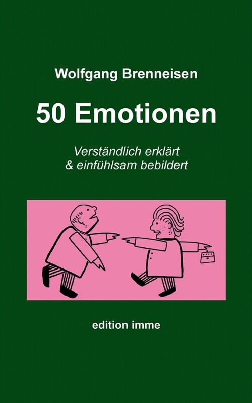 50 Emotionen: Verst?dlich erkl?t und einf?lsam bebeildert (Paperback)