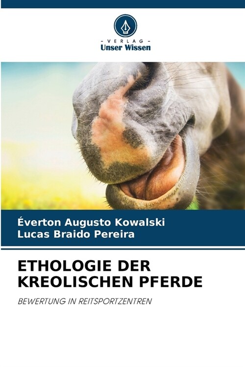 Ethologie Der Kreolischen Pferde (Paperback)