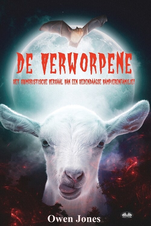 De Verworpene - Het Humoristische Verhaal Van Een Hedendaagse Vampierenfamilie (Paperback)