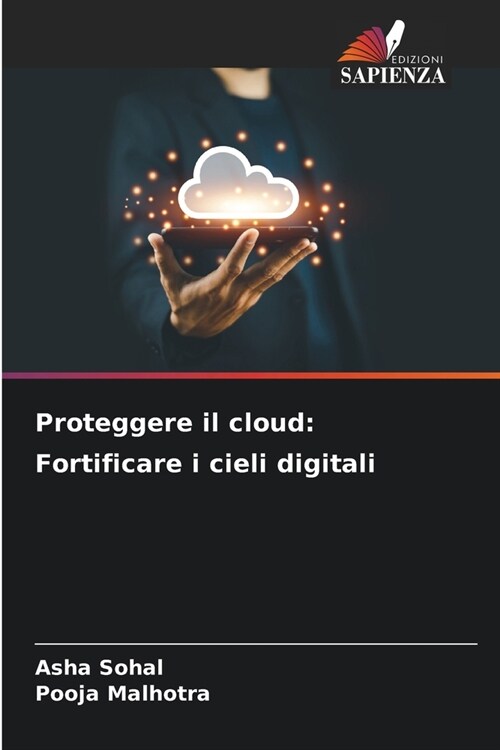 Proteggere il cloud: Fortificare i cieli digitali (Paperback)