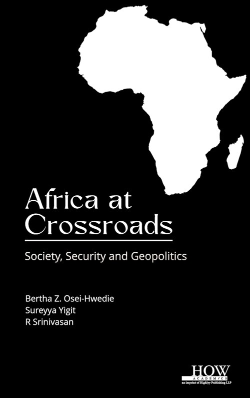 Africa at Crossroads: Society Security and Geopolitics (Hardcover)