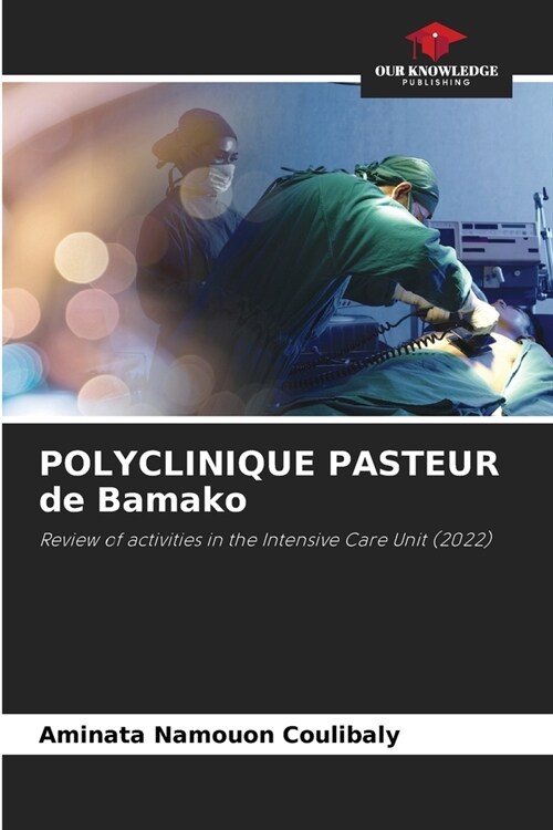 POLYCLINIQUE PASTEUR de Bamako (Paperback)