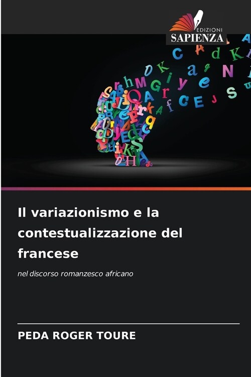 Il variazionismo e la contestualizzazione del francese (Paperback)