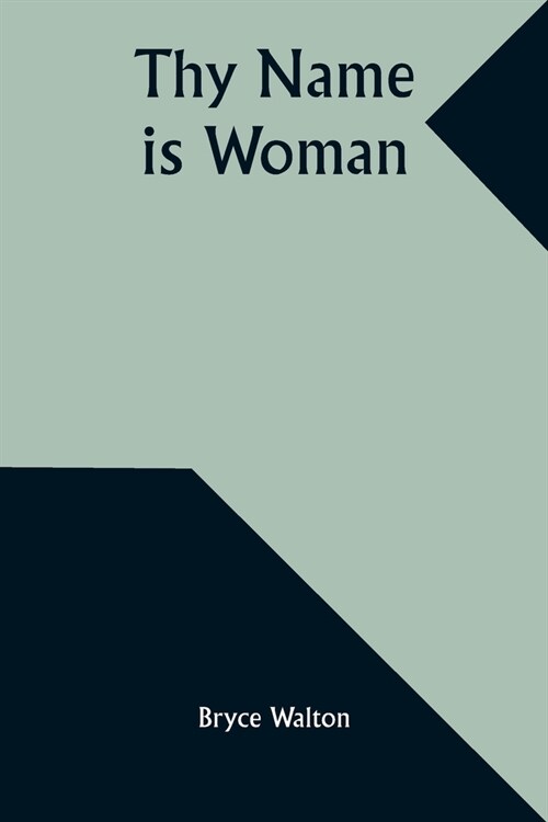 Thy Name Is Woman (Paperback)