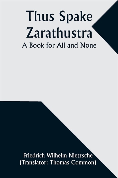 Thus Spake Zarathustra: A Book for All and None (Paperback)