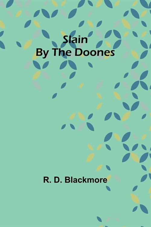 Slain By The Doones (Paperback)