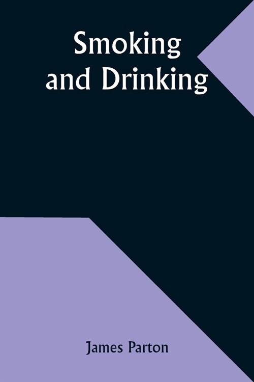 Smoking and Drinking (Paperback)