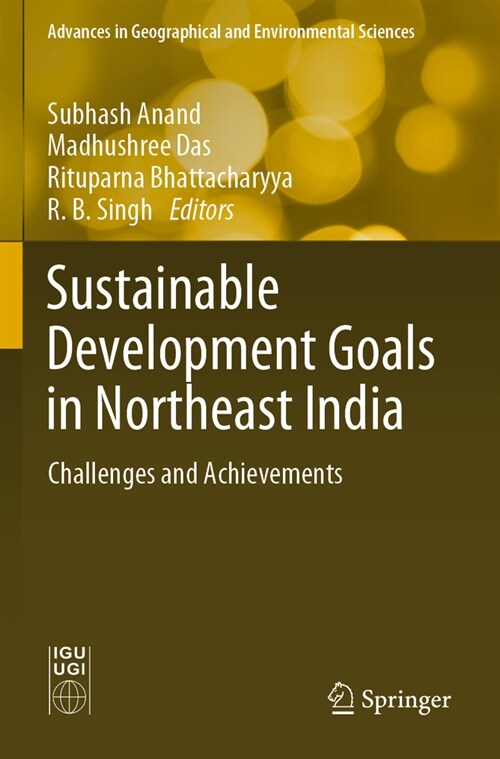 Sustainable Development Goals in Northeast India: Challenges and Achievements (Paperback, 2023)