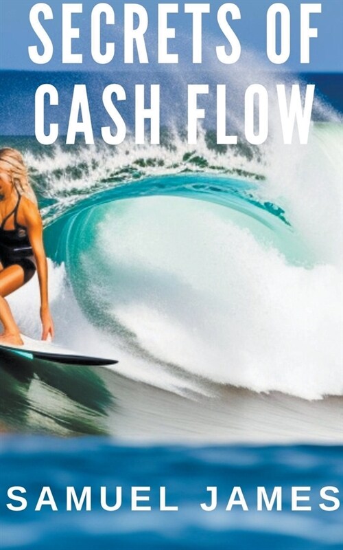 Secrets of Cash Flow (Paperback)