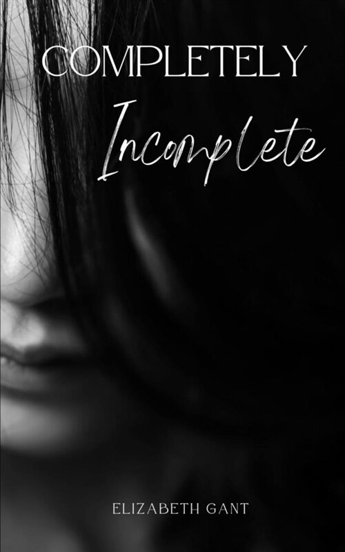 Completely Incomplete (Paperback)