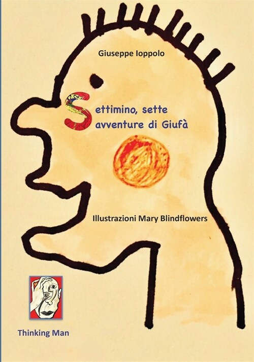 Settimino, Sette avventure di Giuf? (Paperback)