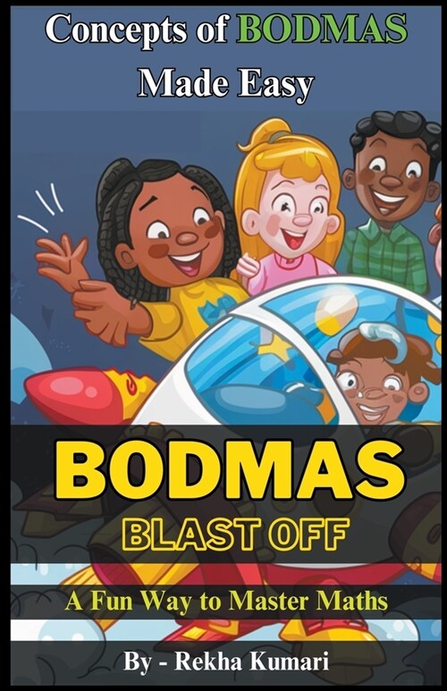 BODMAS Blast Off: A Fun Way to Master Maths (Paperback)