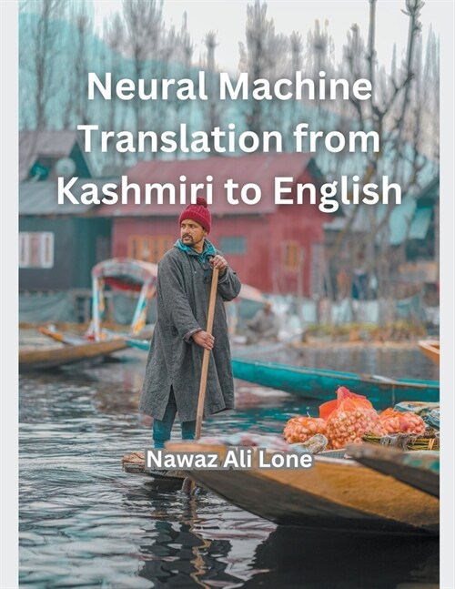 Neural Machine Translation from Kashmiri to English (Paperback)