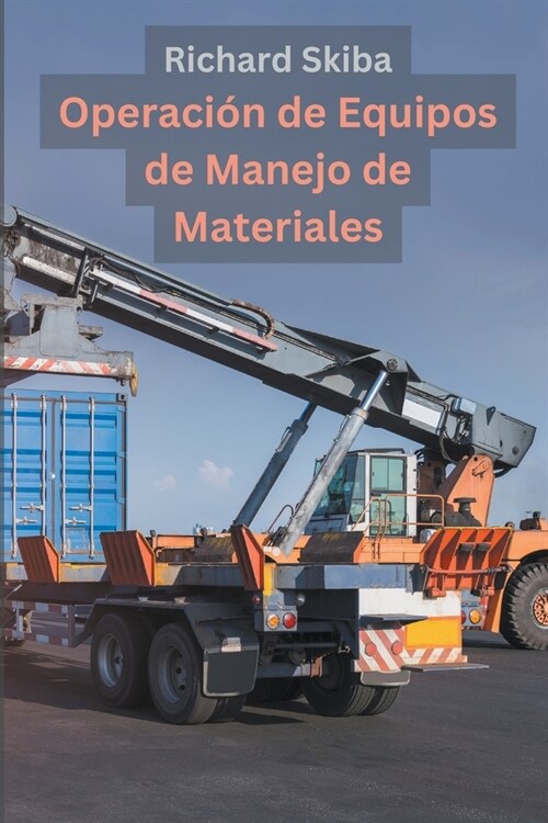 Operaci? de Equipos de Manejo de Materiales (Paperback)