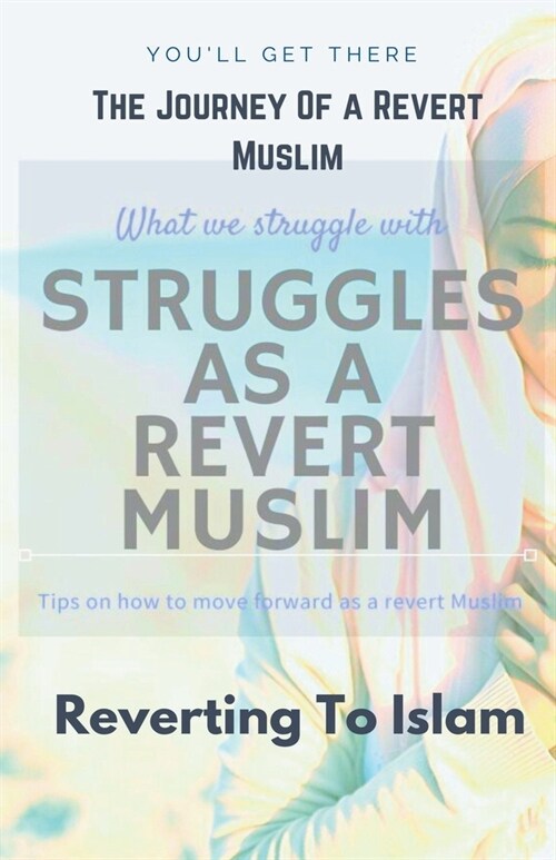 The Journey of A Revert Muslim (Paperback)