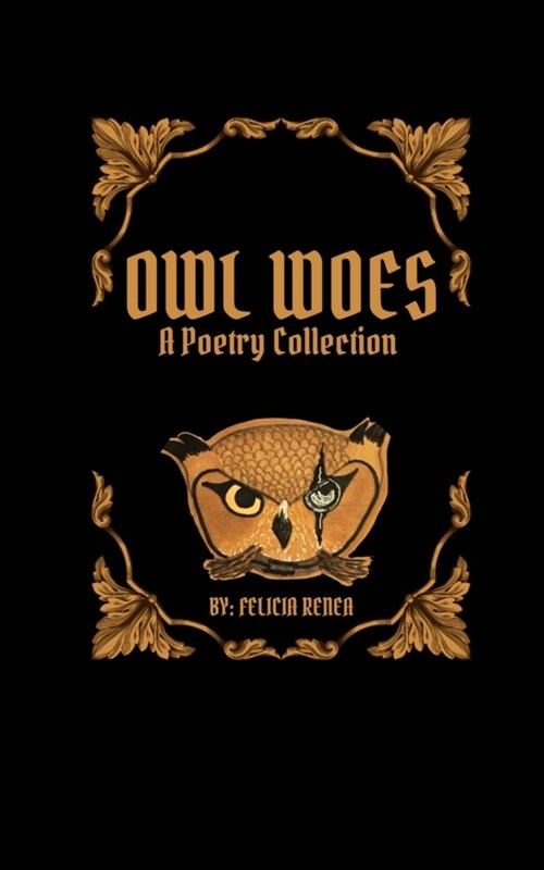 Owl Woes: A Poetry Collection (Paperback)