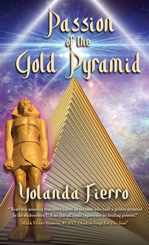 Passion of the Gold Pyramid (Hardcover)