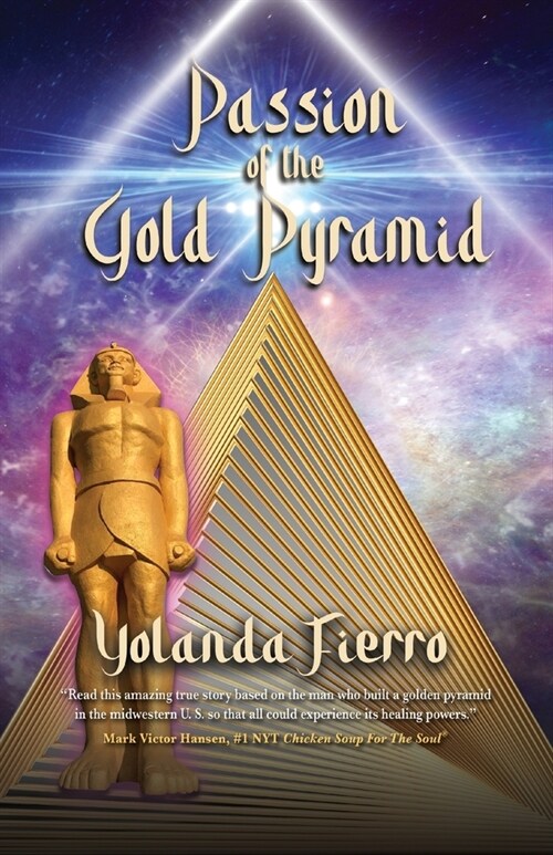 Passion of the Gold Pyramid (Paperback)