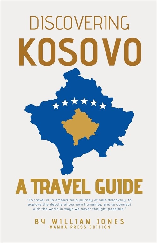 Discovering Kosovo: A Travel Guide (Paperback)