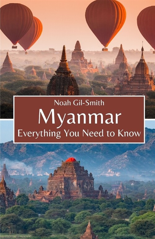 Myanmar: Everything You Need to Know (Paperback)