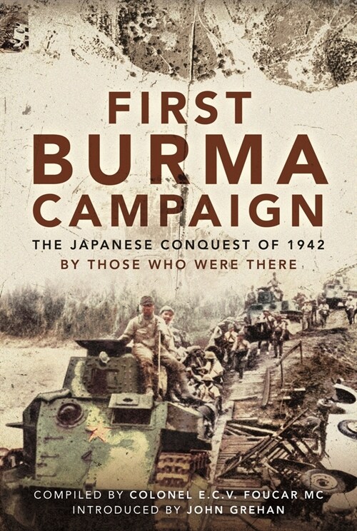 First Burma Campaign : The Japanese Conquest of 1942 (Paperback)
