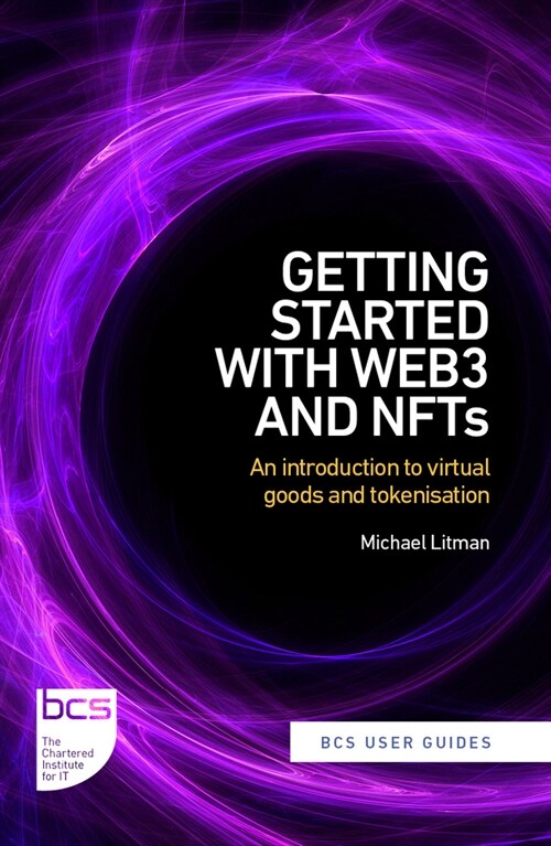 Getting Started with web3 and NFTs : An introduction to virtual goods and tokenisation (Paperback)